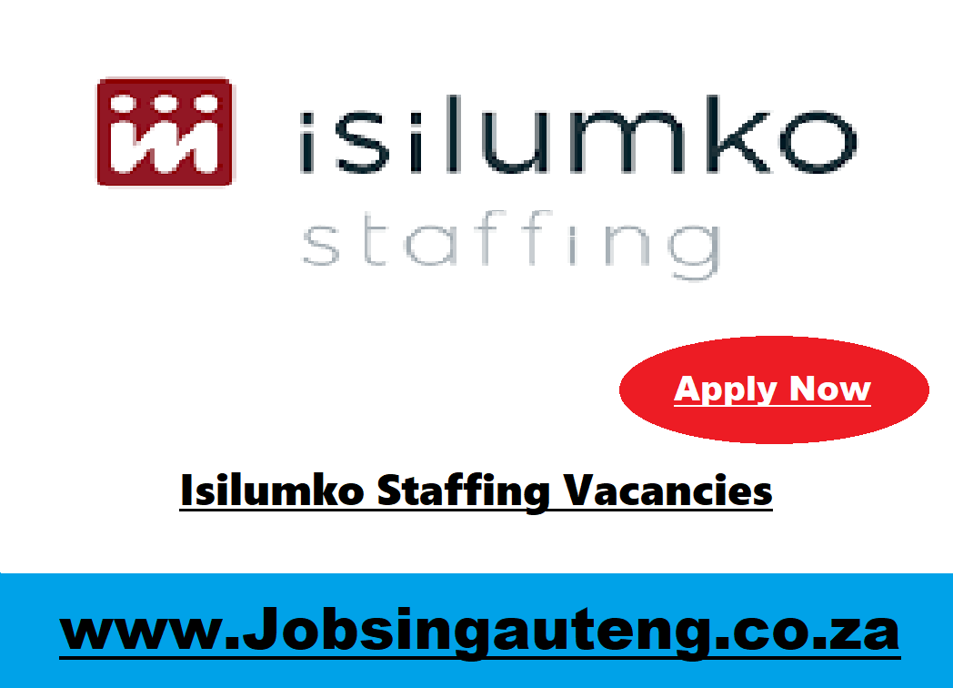 Isilumko Staffing Vacancies